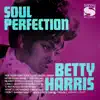 Betty Harris - Soul Perfection Re-Mastered
